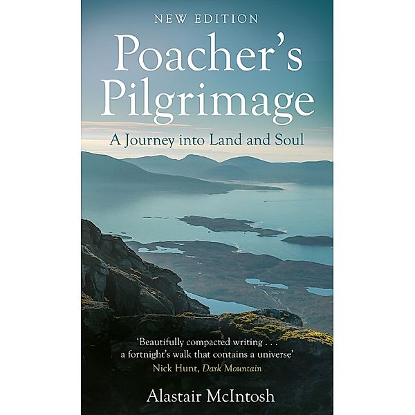 Poachers Pilgrimage, Alastair Mcintosh