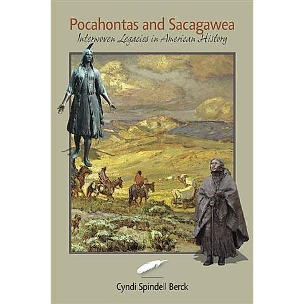 Pocahontas and Sacagawea, Cyndi Spindell Berck