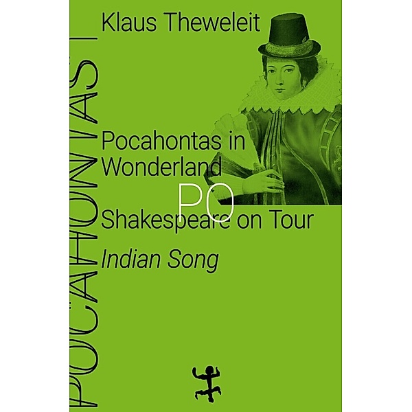 Pocahontas in Wonderland, Klaus Theweleit