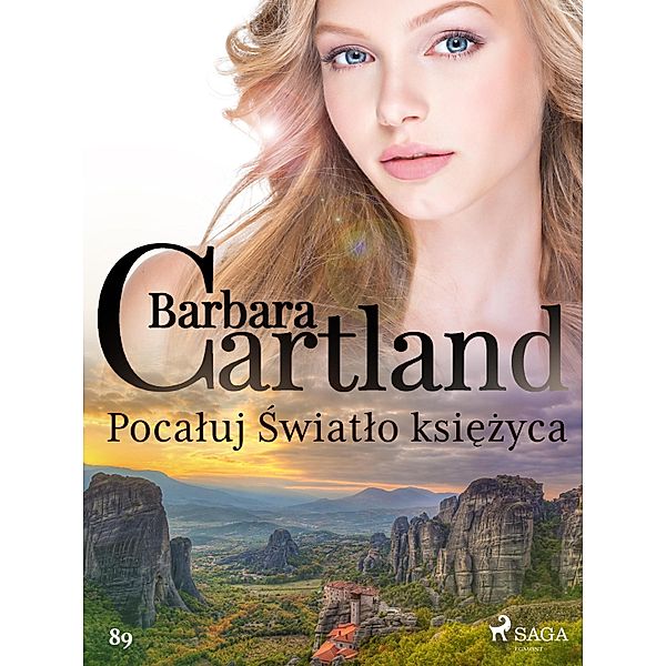 Pocaluj Swiatlo ksiezyca - Ponadczasowe historie milosne Barbary Cartland / Ponadczasowe historie milosne Barbary Cartland Bd.89, Barbara Cartland