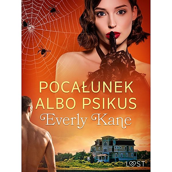 Pocalunek albo psikus - opowiadanie erotyczne, Everly Kane