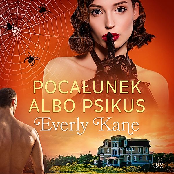 Pocałunek albo psikus – opowiadanie erotyczne, Everly Kane