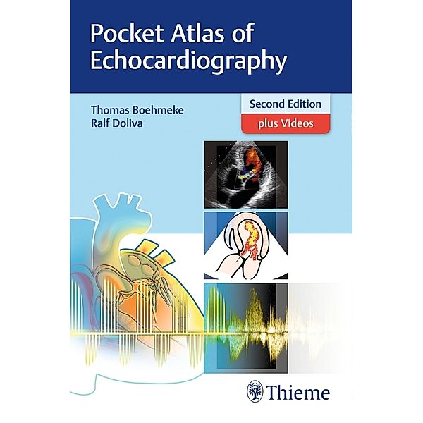Pocket Atlas of Echocardiography, Thomas Böhmeke, Ralf Doliva