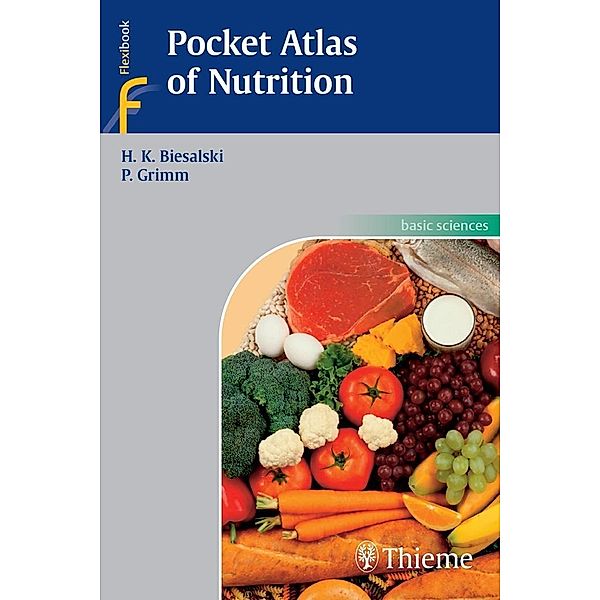 Pocket Atlas of Nutrition / Thieme, Hans Konrad Biesalski, Peter Grimm