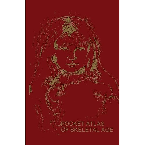 Pocket Atlas of Skeletal Age, T. De Roo, H. J. Schröder