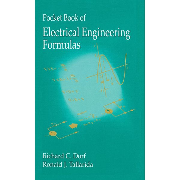 Pocket Book of Electrical Engineering Formulas, Richard C. Dorf, Ronald J. Tallarida