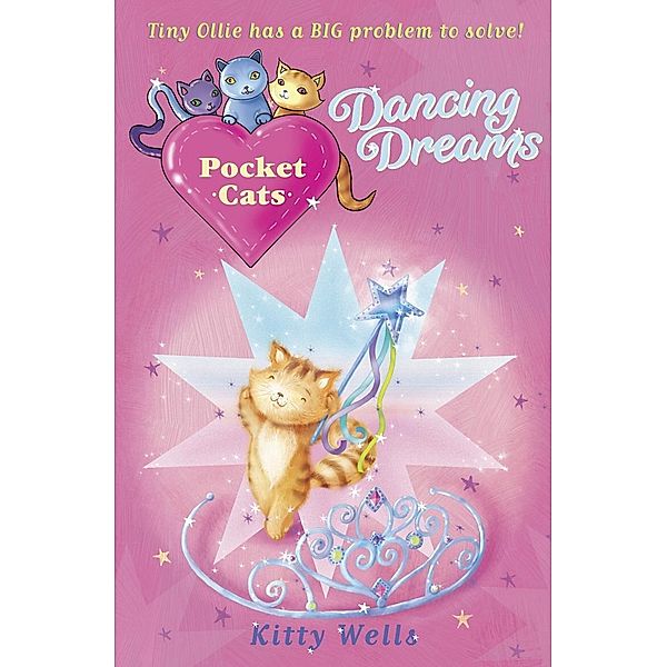 Pocket Cats: Dancing Dreams / Pocket Cats Bd.6, Kitty Wells