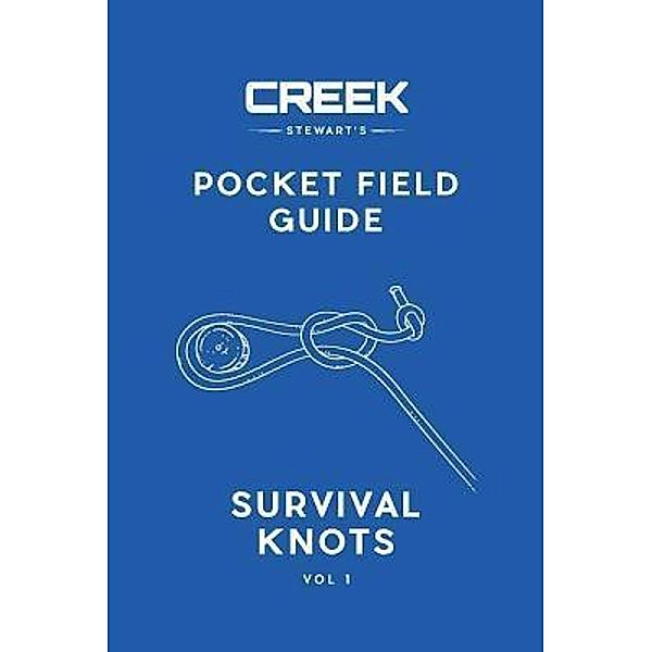 POCKET FIELD GUIDE / DROPSToNE Press LLC, Creek Stewart