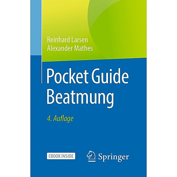 Pocket Guide Beatmung, Reinhard Larsen, Alexander Mathes