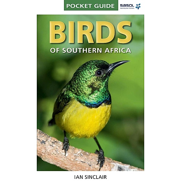 Pocket Guide Birds of Southern Africa / Pocket Guide, Ian Sinclair