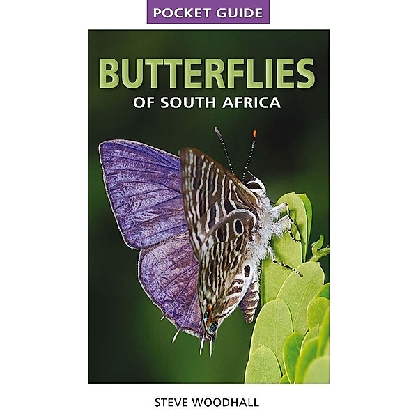 Pocket Guide Butterflies of South Africa / Pocket Guide, Steve Woodhall
