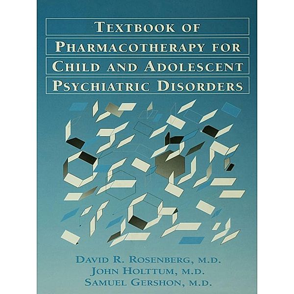Pocket Guide For The Textbook Of Pharmacotherapy For Child And Adolescent psychiatric disorders, David Rosenberg