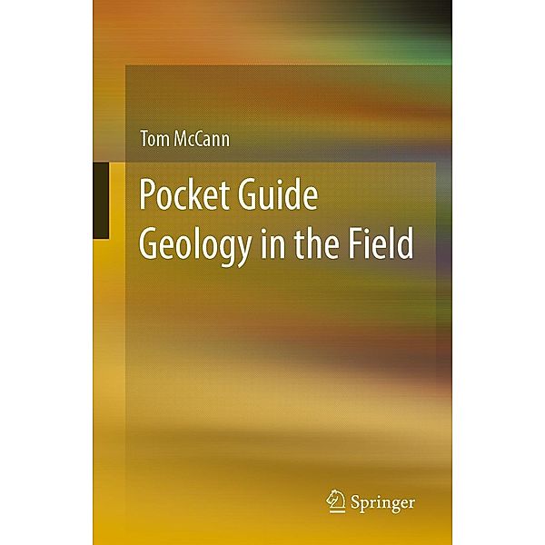 Pocket Guide Geology in the Field, Tom McCann