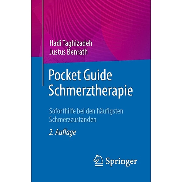 Pocket Guide Schmerztherapie, Hadi Taghizadeh, Justus Benrath