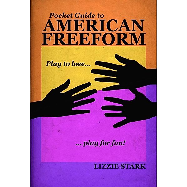 Pocket Guide to American Freeform, Lizzie Stark