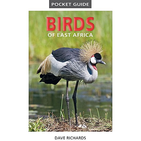 Pocket Guide to Birds of East Africa / Pocket Guide, Dave Richards