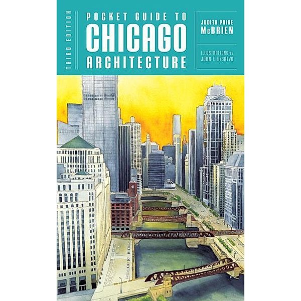 Pocket Guide to Chicago Architecture, Judith Paine McBrien