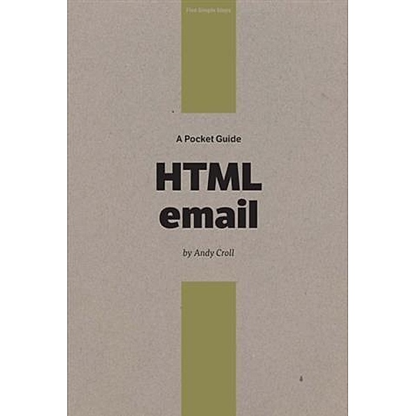 Pocket Guide to HTML Email, Andy Croll
