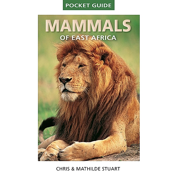 Pocket Guide to Mammals of East Africa / Pocket Guide, Chris Stuart