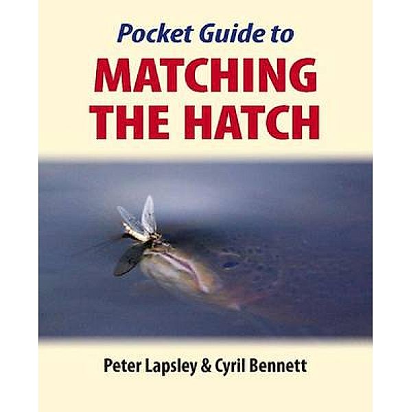 Pocket Guide to Matching the Hatch, Peter Lapsley