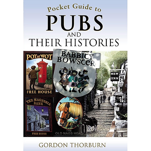 Pocket Guide to Pubs and Their Histories, Gordon Thorburn