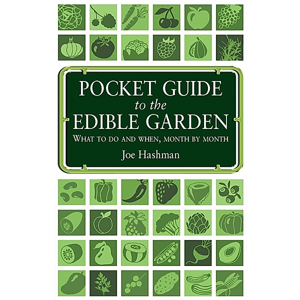 Pocket Guide To The Edible Garden, Joe Hashman