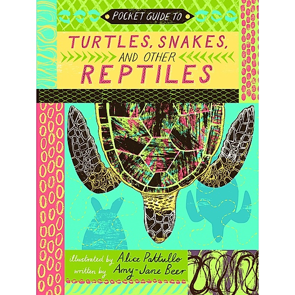 Pocket Guide to Turtles, Snakes and other Reptiles, Amy-Jane Beer, Natural History Museum