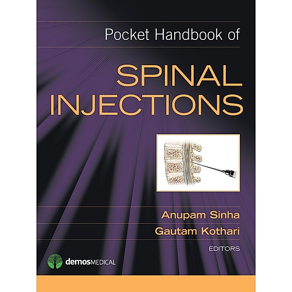 Pocket Handbook of Spinal Injections, Gautam Kothari, Anupam Sinha