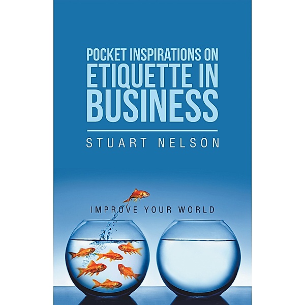 Pocket Inspirations on Etiquette in Business, Stuart Nelson