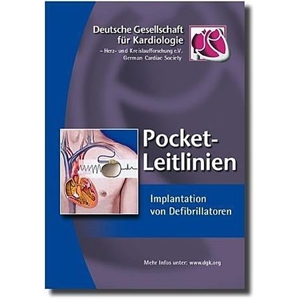 Pocket-Leitlinien / Publikationen von Fachgesellschaften / Implantation von Defibrillatoren