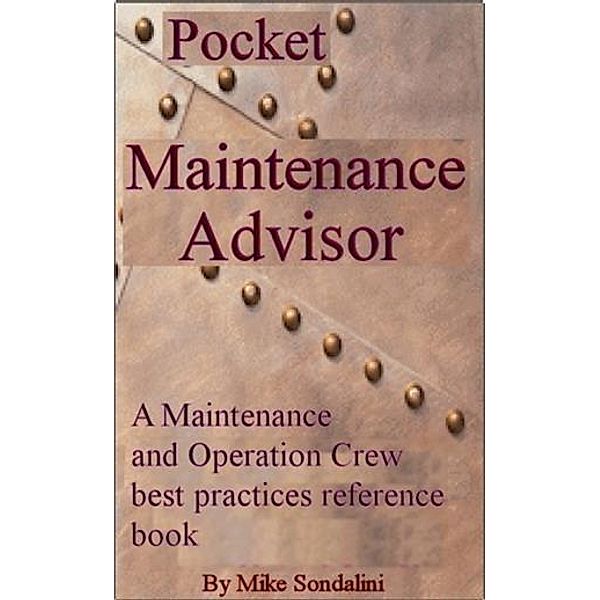 Pocket Maintenance Advisor, Mike Sondalini