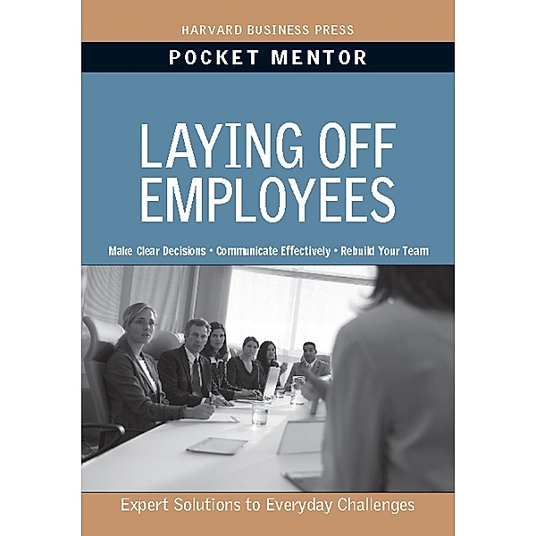 Pocket Mentor: Laying Off Employees