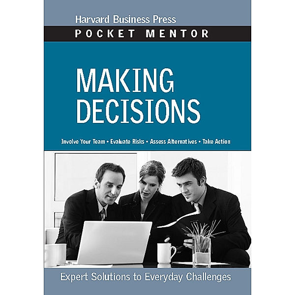 Pocket Mentor: Making Decisions
