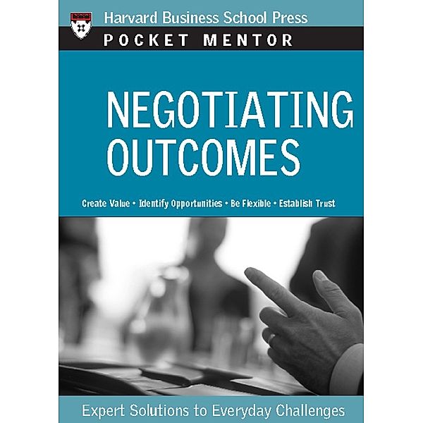 Pocket Mentor: Negotiating Outcomes
