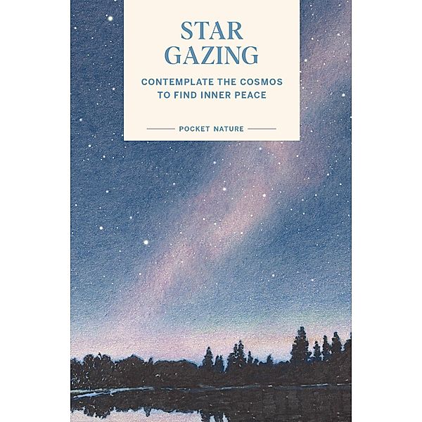 Pocket Nature: Stargazing, Swapna Krishna
