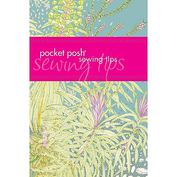 Pocket Posh Sewing Tips / Andrews McMeel Publishing, Jodie Davis, Jayne Davis