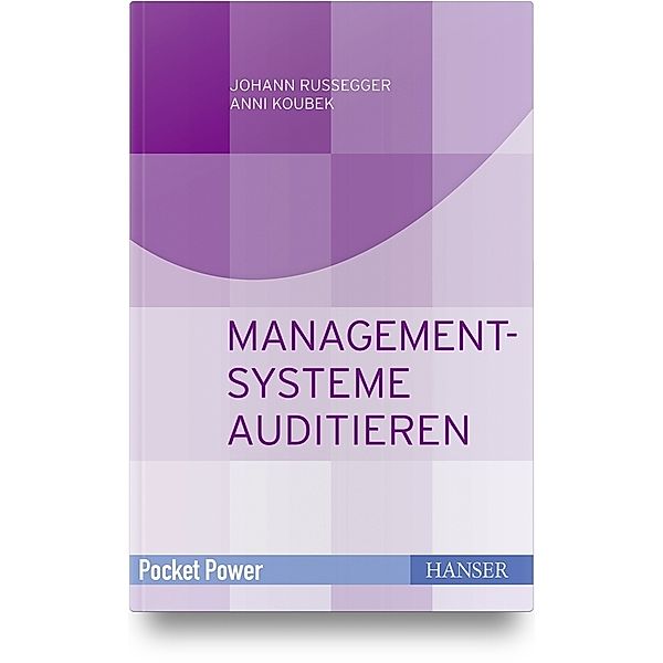 Pocket Power / Managementsysteme auditieren, Johann Russegger, Anni Koubek