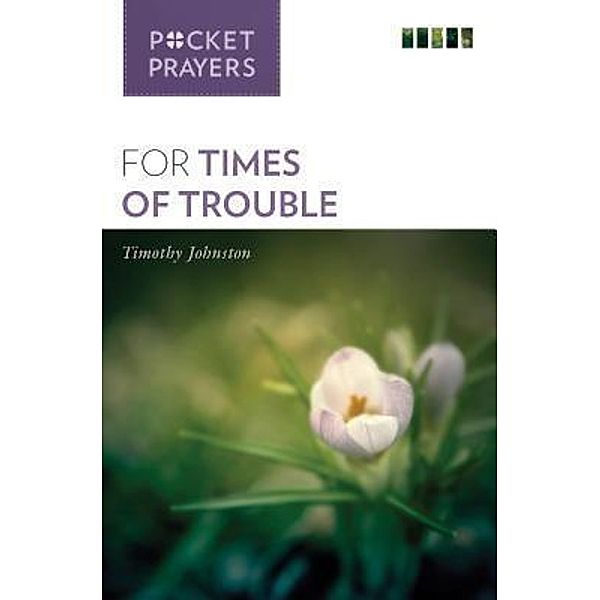 Pocket Prayers for Times of Trouble, Timothy Johnston