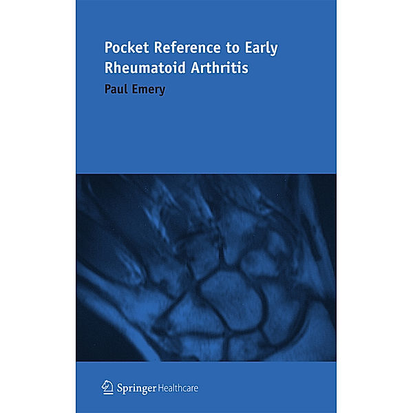 Pocket Reference to Early Rheumatoid Arthritis, Paul Emery