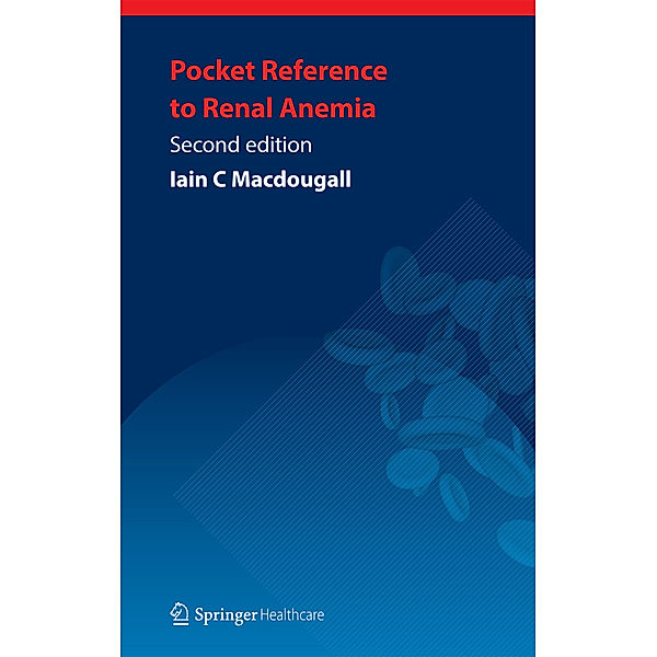 Pocket Reference to Renal Anemia, Iain Macdougall