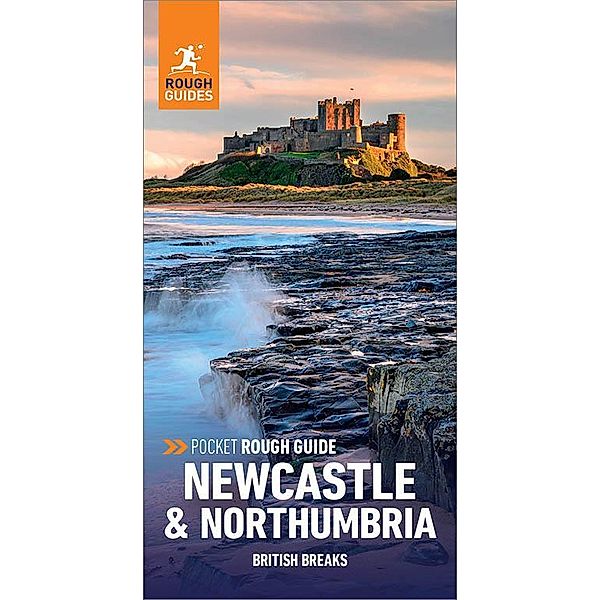 Pocket Rough Guide British Breaks Newcastle & Northumbria (Travel Guide with Free eBook) / Rough Guides, Rough Guides