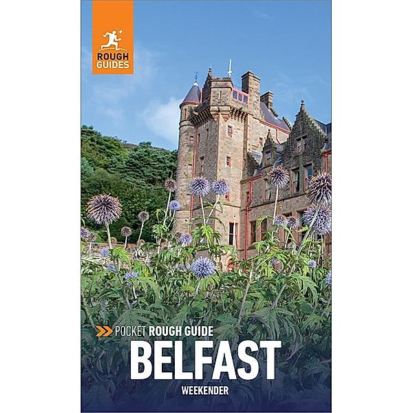 Pocket Rough Guide Weekender Belfast: Travel Guide eBook / Pocket Rough Guide Weekender, Rough Guides