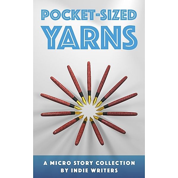 Pocket-sized Yarns, Indie Writers