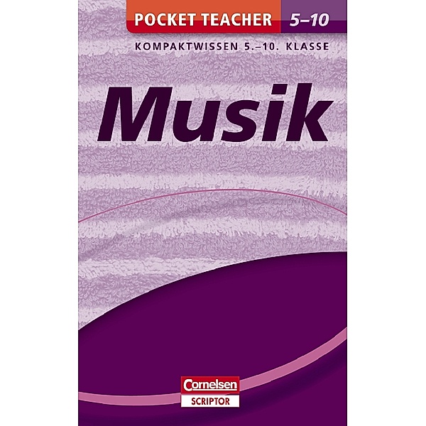 Pocket Teacher Musik 5.-10. Klasse, Holger Mittelstädt