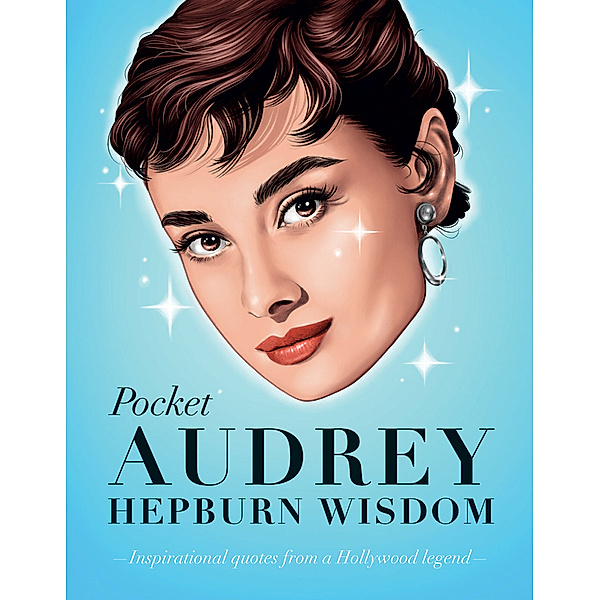 Pocket Wisdom / Pocket Audrey Hepburn Wisdom, Hardie Grant Books