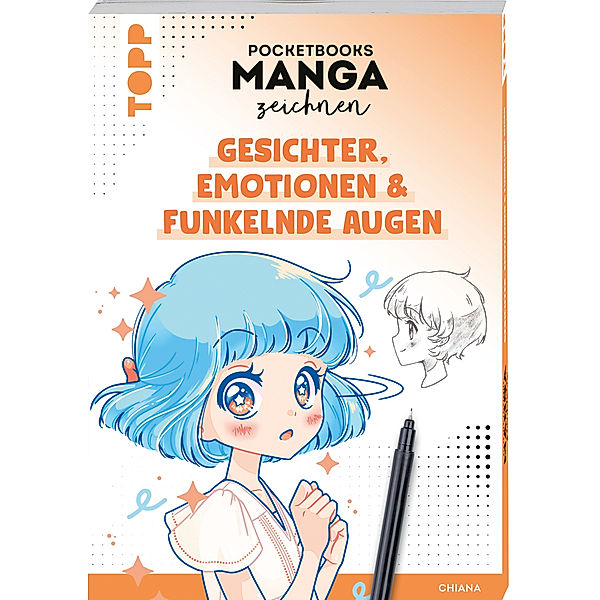 Pocketbooks Manga zeichnen - Teil 1: Gesichter, Emotionen & funkelnde Augen, Chiana