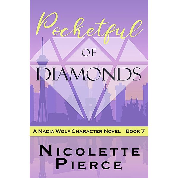Pocketful of Diamonds (Nadia Wolf, #7) / Nadia Wolf, Nicolette Pierce
