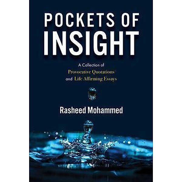 Pockets of Insight, Rasheed Mohammed