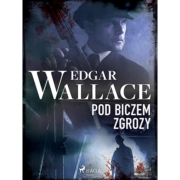 Pod biczem zgrozy, Edgar Wallace