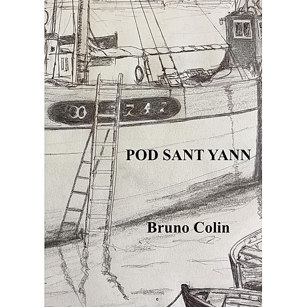 Pod Sant Yann, Colin Bruno Colin